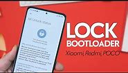 How To Lock Bootloader on Xiaomi, Redmi & POCO Phones in 2023