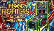 Foo Fighters Pinball Game Trailer