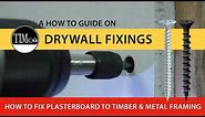 How to fix plasterboard to timber and metal framing using TIMco drywall fixings