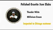 3cm polished granite slabs I millennium cream granite I thunder white granite