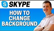 How To Change Background In Skype 2022