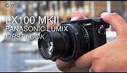 Panasonic Lumix LX100 II | Hands-on First Look