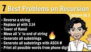 7 Best Problems on Recursion | Recursion in C++ | Placement Course | Lec 16.3