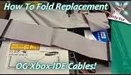 How To Fold Replacement OG Xbox IDE Cables!