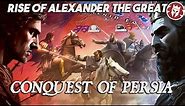 Alexander of Macedon - Conquest of Persia - Ancient History DOCUMENTARY