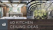 60 Kitchen Ceiling Ideas