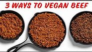 Cheap & Easy Vegan Ground Beef - 3 Recipes for Beginners