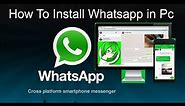 How to install whatsapp on PC Windows 7 , windows 8 , windows 10