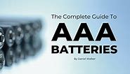 THE COMPLETE GUIDE TO AAA BATTERIES