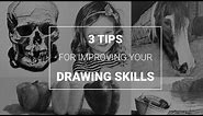 Improve Your Drawing & Sketching Skills with These 3 Quick Tips
