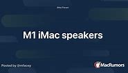 M1 iMac speakers