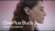 OnePlus Buds 3 - Harmony Unfiltered