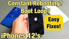 iPhone 12's: Stuck in Constant Rebooting Boot Loop with Apple Logo Off & On Nonstop? FIXED!