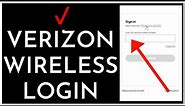 How To Login To Verizon Wireless Account 2023? Verizon Wireless Account Sign In