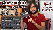 TASCAM DP-006 | Multi-Track Recorder | TUTORIAL | How to RECORD, MIX and EXPORT THE MASTER