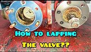 how to lapping the globe valve