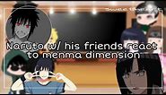 Naruto and his friends react to Menma Dimension