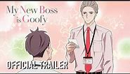 My New Boss is Goofy | OFFICIAL TRAILER