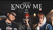8 BALLIN' - KNOW ME (Official Music Video) [Prod. by zp3nd]