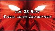 The 25 Best Super-Hero Archetypes