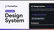 Intro to Design Systems | FlutterFlow University