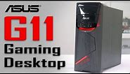 ASUS G11 Gaming Desktop Overview