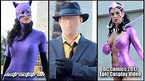 DC Comics Epic Cosplay Video 2012