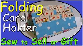 Foldable fabric playing card holders for children and adults Sew to sell or gift helping hands