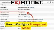 How to Configure Transparent Mode in FortiGate Fortinet Firewall | Configuration