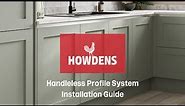 Howdens Handleless Kitchen Profile Installation Video
