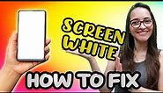 Cell Phone with WHITE SCREEN - How to fix the DISPLAY