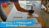 HOW TO PRIME A FIBERGLASS DOOR [No Paint Sprayer] Priming Tips & Mistakes | Front Door Kilz 2 Primer