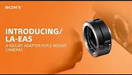 Introducing the Sony LA-EA5 A-Mount Adapter for E-mount cameras