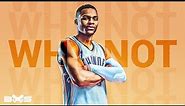 [BHS] Russell Westbrook - Why Not