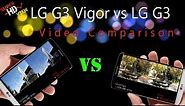 LG G3 Vigor vs LG G3 Video Camera Comparison 4K / UHD [Super HD View]