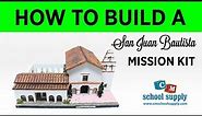 How to Build a San Juan Bautista Mission Kit