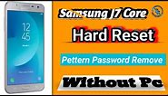Samsung Galaxy J7 Core Hard Reset | Samsung Galaxy J7 Core pattern & password remove 2024