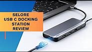Selore USB C Docking Station Review ✅ Get The Most Out Of Your Device✅