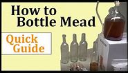 How to Bottle Mead - Quick Guide
