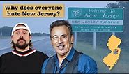 Why Does Everyone Talk Trash About New Jersey?