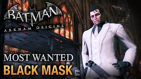 Batman: Arkham Origins - Black Mask (Most Wanted Walkthrough)