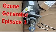 Putting Pure Oxygen through the Ozone Generator (Ozone Ep3)