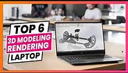 Best Laptop for 3D Modeling and Rendering in 2023