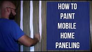 How to Paint Mobile Home Paneling