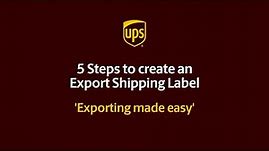 How to Create a UPS International Shipping Label in 5 Easy Steps