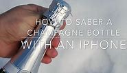 How to saber a Champagne bottle with an Iphone