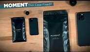 MOMENT Thin Case Update! | iPhone 11 Pro Max