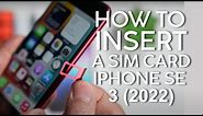 How to Insert Sim Card In Iphone Se 3rd Generation 2022