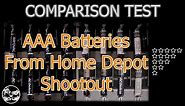 Comparison Test - Alkaline AAA Batteries From Home Depot