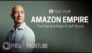 Amazon Empire: The Rise and Reign of Jeff Bezos (full documentary) | FRONTLINE